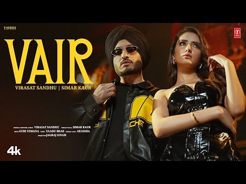 VAIR (OFFICIAL MUSIC VIDEO) | VIRASAT SANDHU | SIMAR KAUR | LATEST PUNJABI SONGS 2025