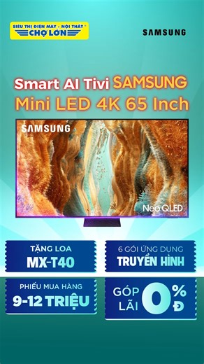 26K views · 47 reactions |  SMART AI TIVI SAMSUNG MINI LED 4K 65...
