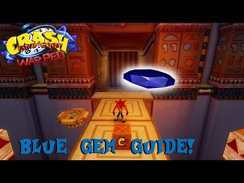 Crash Bandicoot 3: Warped: Blue Gem Guide - Crash Bandicoot N. Sane Trilogy