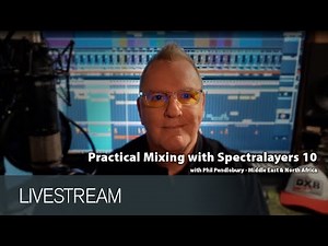 Practical Mixing with Spectralayers 10 | Livestream