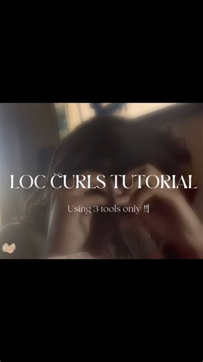 Loc Curls Tutorial | 3 tools only !! #alyxisldm #locstylesforwomen