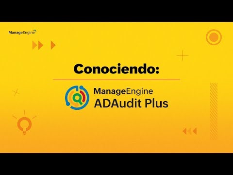 Conociendo ADAudit Plus | ManageEngine LATAM