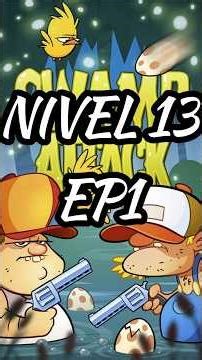 NÍVEL 13 EP1 / SWAMP ATTACK