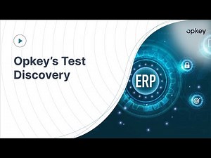 Opkey's Test Discovery: Eliminate long process documentation sessions & complex spreadsheets.
