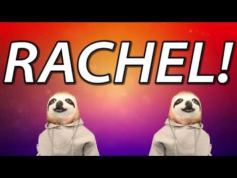 HAPPY BIRTHDAY RACHEL! - SLOTH HAPPY BIRTHDAY RAP