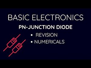 PN Junction Diode Revision and Numerical Practice | Learn with Raghav