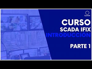 Curso SCADA iFIX Introducción - Parte 1