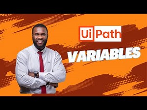UiPath Variables Explained | How to Create & Use Variables in UiPath