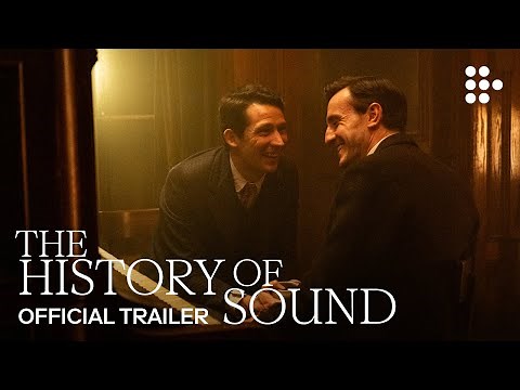THE HISTORY OF SOUND | Official Trailer #2 | Now Streaming Exclusively on MUBI