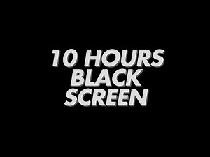 Black Screen | 10 Hours of Still Black Screen | No Sound, Just Darkness
