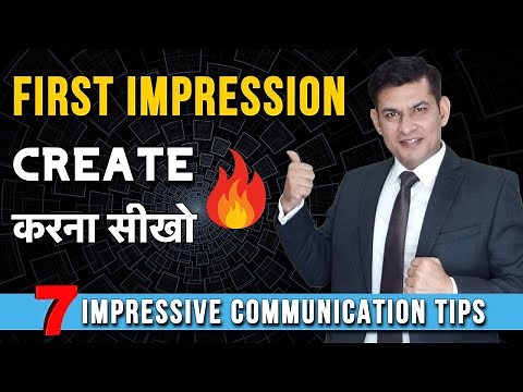 7 Communication TIPS to make a Powerful First Impression | How to make a Good First Impression