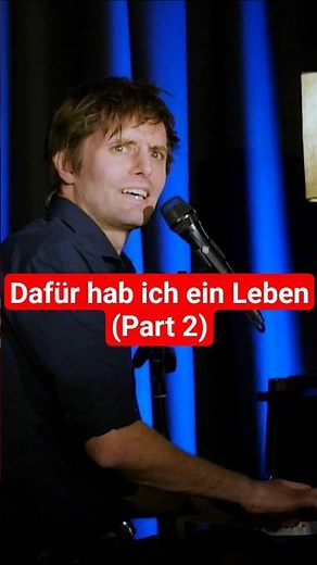 Dafür hab ich ein Leben (Part 2)