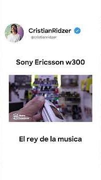 🎧📱 Remember the Sony Ericsson W300i?