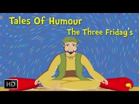 Mullah Nasruddin Stories - The Three Fridays - Moral Stories for Children