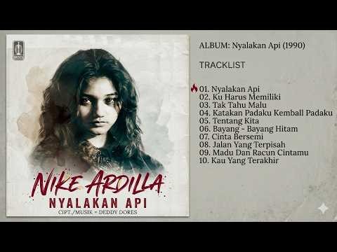 Nike Ardilla - Nyalakan Api (Full Album 1990) Audio HQ | Lady Rocker Indonesia