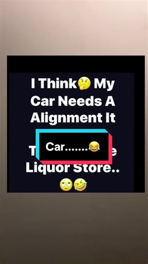 Humorous Car Alignment Message: Laughs Ahead