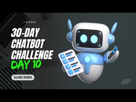 The 30-Day Chatbot Challenge: Day 10