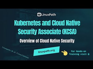 Kubernetes & Cloud Native Security Associate Exam Course - Lesson Overview of Cloud Native Security