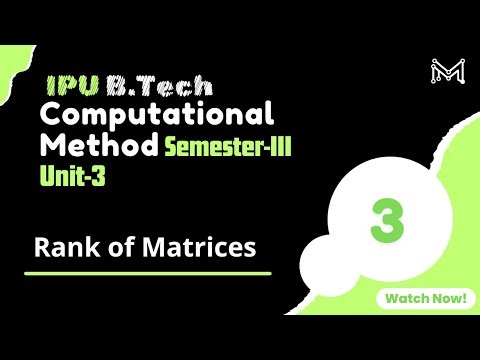 Consistency of Equations | B.Tech. | Semester-III | Unit-3 | Part-3 | IPU