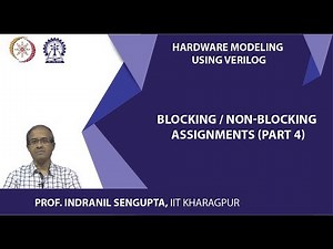 BLOCKING / NON-BLOCKING ASSIGNMENTS (PART 4)