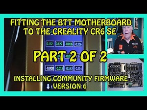 FITTING A BTT MOTHERBOARD TO A CREALITY CR6 SE PRINTER.. INSTALLING THE COMMUNITY FIRMWARE VERSION 6