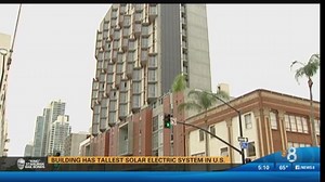 San Diego building has tallest solar electric system in U.S.