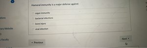 Humoral immunity is a major defense against:organ immunityba... | Filo