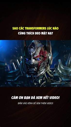 SAO CÁC TRANSFORMERS LÚC NÀO CŨNG THÍCH ĐEO MẶT NẠ #transformers #review
