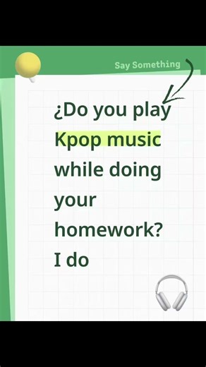 ¿Do you play Kpop music while doing homework?