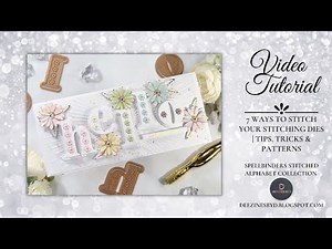 7 Ways To Stitch Your Stitching Dies | Tips, Tricks & Patterns