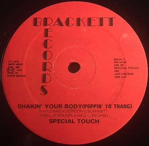 Special Touch - Shakin' Your Body (Poppin' Yo Thang) / Love That's For Real