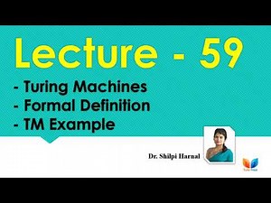 Turing Machines | Turing Machine introduction | Turing Machine Example | Lecture-59