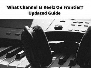 What Channel Is Reelz On Frontier? - Updated Guide 2025