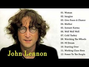 JOHN LENNON Greatest Hits Full Album - Best Songs of JOHN LENNON Collection