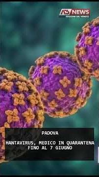 HANTAVIRUS, MEDICO IN QUARANTENA FINO AL 7 GIUGNO | 13/05/2026