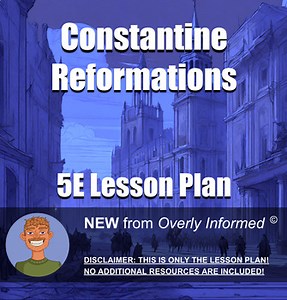 Constantine Reformations 5E Lesson Plan