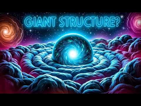 We Found a Giant Structure in Space… and Scientists Are Confused