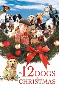 The 12 Dogs of Christmas Summary, Latest News, Trailer, Cast, Where to Watch and More