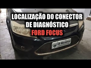 Localização do conector de diagnóstico do Ford Focus 2012