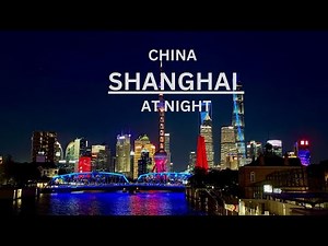 Shanghai at Night 🌆✨ | Breathtaking Skyline & City Lights in 4K!