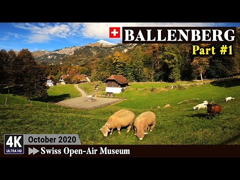Ballenberg Open-Air Museum Brienz Bern 4K Switzerland 🇨🇭 - Walking into the Swiss History [EN CC]