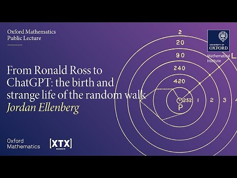 From Ronald Ross to ChatGPT: the birth and strange life of the random walk - Jordan Ellenberg