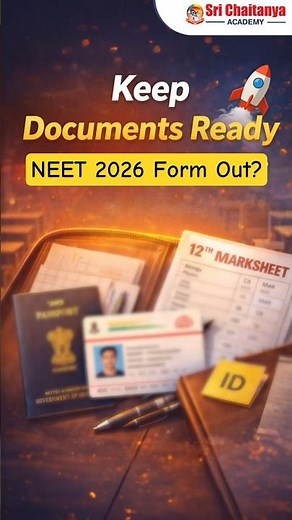 NEET 2026 Application Documents Checklist: MUST-HAVE Ready BEFORE Release!‪@SriChaitanyaAcademyNEET‬