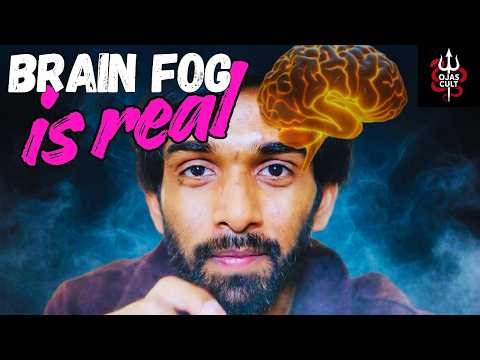 😶‍🌫️Why we can’t Focus💆 | BRAIN FOG | OJAS CULT