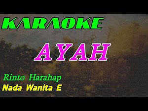 Ayah || Karaoke || Rinto Harahap || Nada Wanita