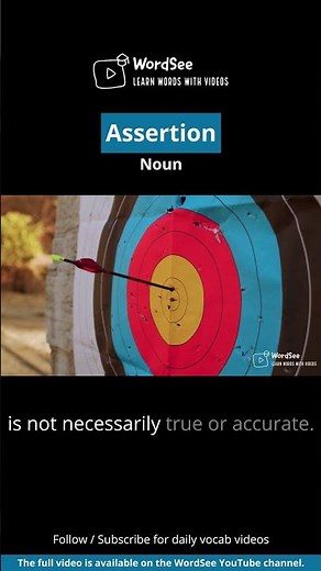Learn the word assertion in one minute - Improve your English vocabulary with real world examples