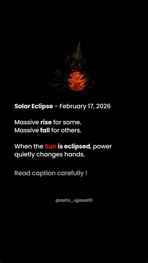 Astro_Ujjawal on Instagram: "This Solar Eclipse becomes powerful because it is a Sun–Rahu conjunction in Aquarius. The Sun in astrology represents: • authority • leadership • ego • identity • government • recognition • position of power Rahu represents: • obsession • ambition • illusion • sudden events • unconventional rise • dramatic shifts When Rahu eclipses the Sun, it symbolically challenges authority and stability. Rahu does not work in moderation he works in extremes. That is why we say: M