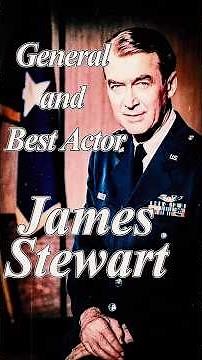James Stewart：General and Best Actor #history #Hollywood #film#hero