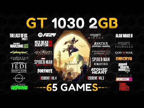 GT 1030 : Test in 65 Games in 2024