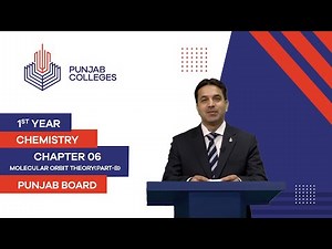 PGC Lectures-Inter Part 1-Punjab Board-Chemistry-Chapter 06-Lec 14-Molecular Orbit Theory(Part-B)